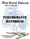 The Ford Falcon Six Cylinder Performance Handbook